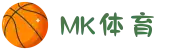 MK体育APP官网-ios/安卓版下载